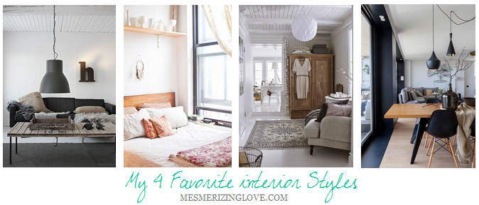 INTERIOR | My 4 favorite Styles | MESMERIZING LOVE